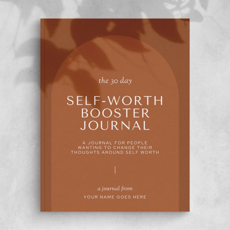 The 30-Day Self-Worth Booster Journal